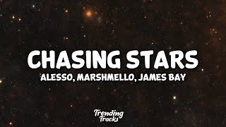 Video thumbnail of "Alesso, Marshmello, James Bay - Chasing Stars (Lyrics)"