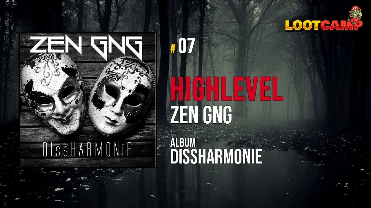 ZEN GNG - Highlevel (prod. RikeLuxxBeats) | Dissharmonie ★ LOOTCAMP