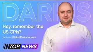 Somehow the US CPIs have been pushed aside because of tariff talk | Top News with Darius Anucauskas