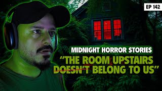 The Room Upstairs Doesn't Belong To Us | Episode 142