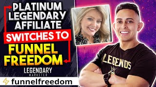 Legendary Marketer Platinum Affiliate Completely Switches to Using Funnel Freedom
