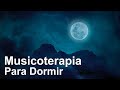 Escuchas Durante 5 Minutos Entrarás En Sueño Profundo Inmediatamente, Música para Dormir (31)