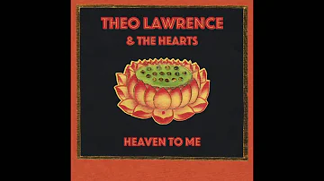 Theo Lawrence & The Hearts - Heaven To Me (Official Audio)