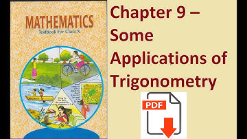 NCERT Solutions For Class 10 Maths Chapter 9 - Some Applications of Trigonometry