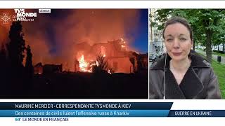 Offensive russe à Kharkiv : le point sur la situation
