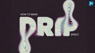 Master the Art of Drip Text Effect in Photoshop