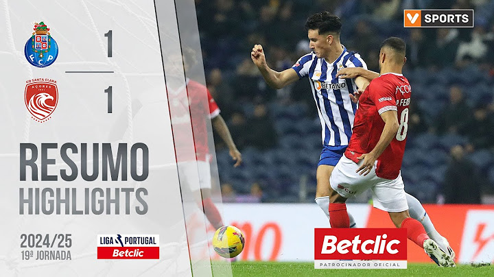 Resumo: FC Porto 1-1 Santa Clara (Liga 24/25 #19)
