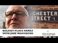 Féile an Phobail 2021 - Belfast Place Names with Jake Mac Siacais