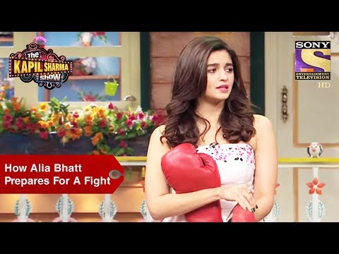 How Alia Bhatt Prepares For A Fight – The Kapil Sharma Show