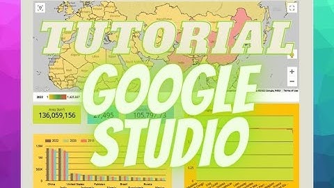 [TUTORIAL GOOGLE STUDIO] Membuat Dashboard World Population 2022/Populasi Penduduk Dunia 2022