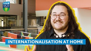 Internationalisation at Home | Student Opportunities | UCD Global