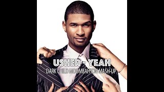 Usher - Yeah (DJ Dark Child Moombahton Mash-Up)