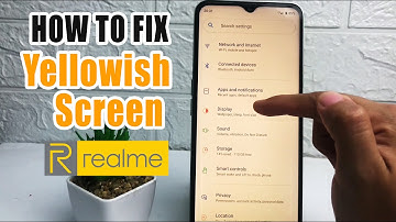 How to Fix Yellowish Display in Realme