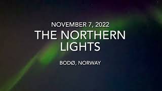 The northern lights - November 7, 2022