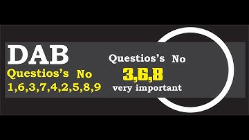 DAB Questions No 1,6,3,7,4,2,5,8,9 | Questions No 3,6,8 very important