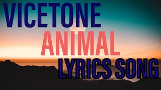 Vicetone - Animal (Lyrics) ft. Jordan Powers & Bekah Novi