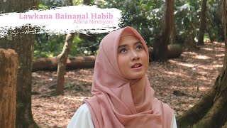 Alfina Nindiyani - Law Kana Bainanal Habib  || Musik Positif