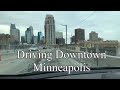 Driving Downtown Minneapolis