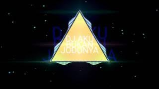 DJ BreakBeat Aku Bukan Jodoh nya (Aku Titipkan Dia) Paling enak di dengar Terbaru Viral Di medsos