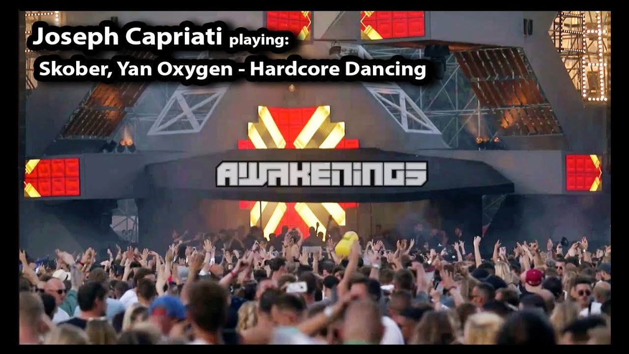 Guarda Joseph Capriati playing: Skober, Yan Oxygen - Hardcore Dancing @ Awakenings Festival 2019 Sunday su YouTube Guarda Joseph Capriati playing: Skober, Yan Oxygen - Hardcore Dancing @ Awakenings Festival 2019 Sunday su YouTube
