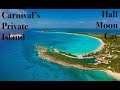 Carnival Cruise Line&#39;s Private Island - Half Moon Cay - Walk Around