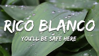 Rico Blanco  Youll Be Safe Here s