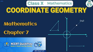 COORDINATE GEOMETRY | Class X | Mathematics | NCERT | Quick Revision - Exam Preparation Tutorial