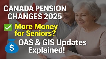 Canada Pension 2025: Big Changes in OAS & GIS You Must Know!"