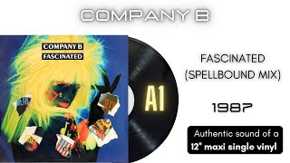 Company B — Company B - Fascinated (Spellbound Mix) [12'' maxi