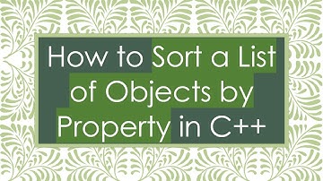 How to Sort a List of Objects by Property in C++