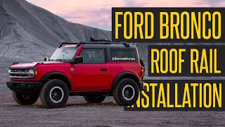 2022 Ford Bronco - How To Install OEM Roof Rails by Burtoni Motors 7,584 views 1 year ago 11 minutes, 38 seconds