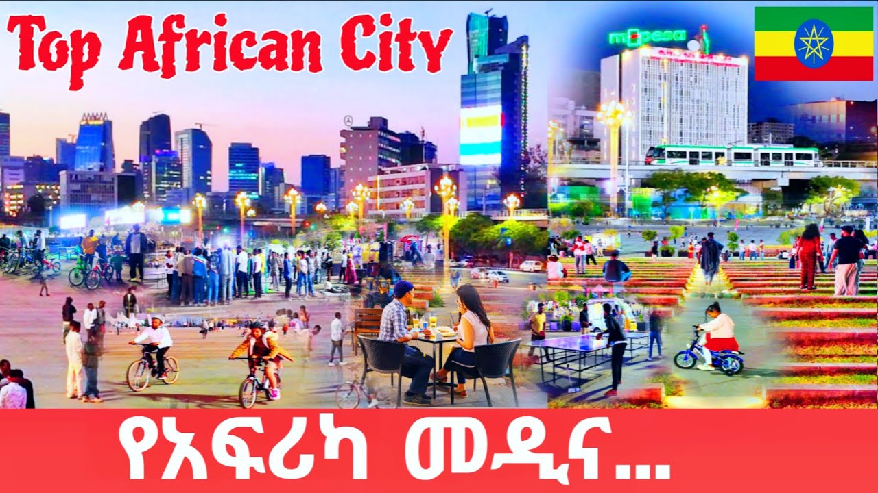 WOW Addis Ababa Ethiopia 🇪🇹 Africa’s New Beautiful City Everyone Is ...