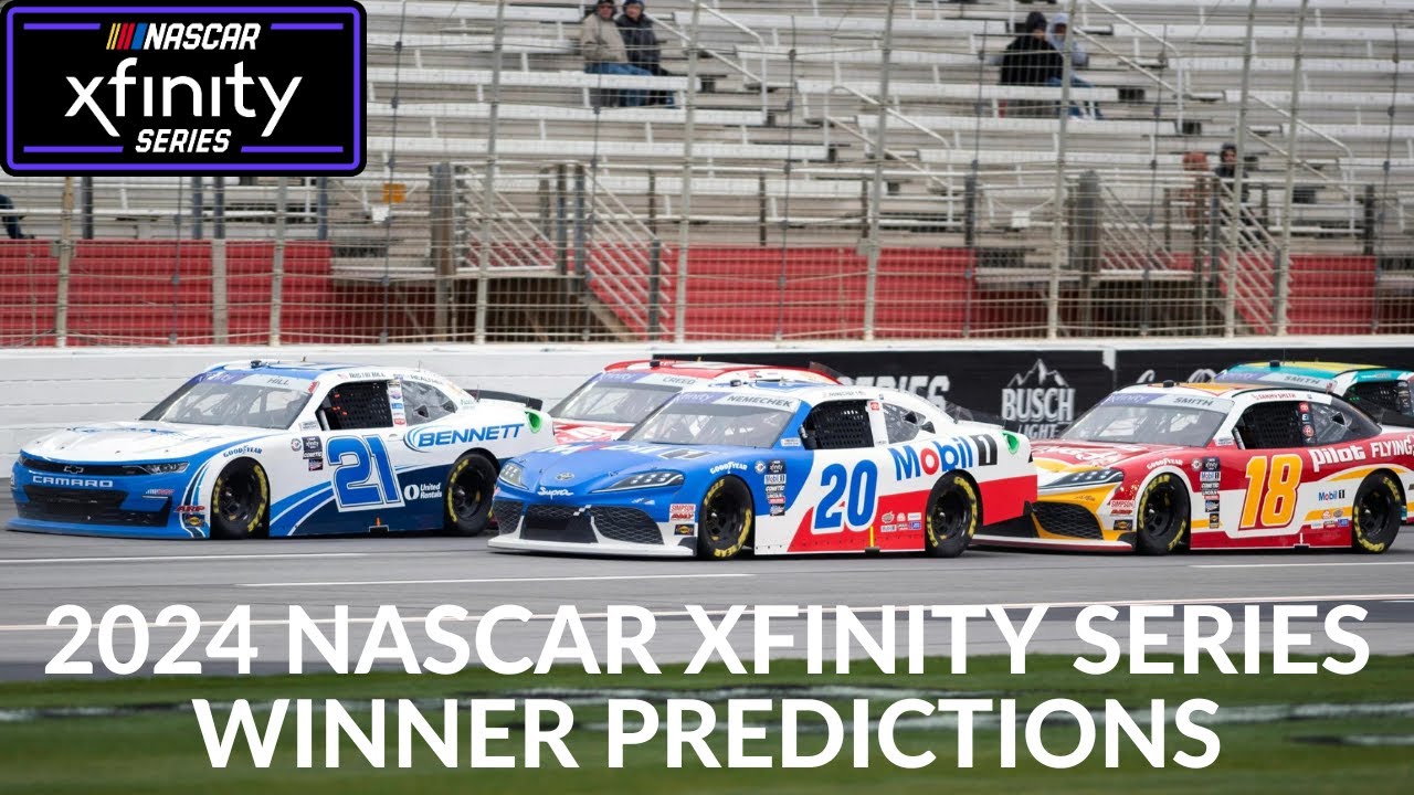 2024 NASCAR Xfinity Series Winner Predictions YouTube