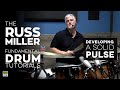 How to Develop a Solid Pulse - The Russ Miller Fundamental Drum Tutorials