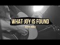 What Joy is Found (Live at Vineyard Anaheim) – Jeremy Riddle