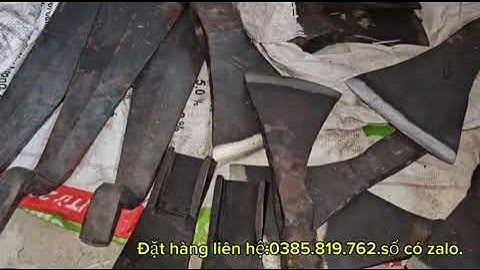 Các loại rầm đánh cây đánh chuối rèn thủ công thép nhíp ô tô lưỡi búa lưỡi rìu bổ củi đẽo cây.