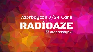 AZERBAYCAN 7/24 CANLI YAYIN 🔴 RADIOAZE | RADİO AZE #129