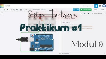 Praktikum #1 Modul 0 - Tinkercad - Sistem Tertanam