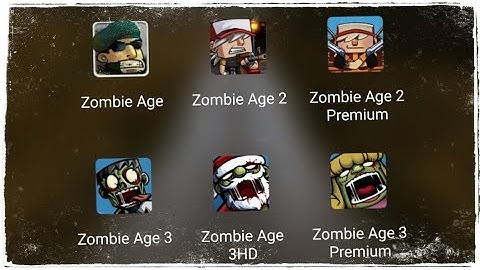 Zombie Age, Zombie Age 2, Zombie Age 2 Premium, Zombie Age 3, Zombie Age 3HD, Zombie Age 3 Premium