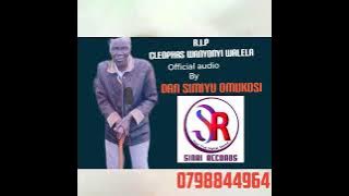 The late CLEOPHAS WALELA audio by DAN SIMIYU OMOKOSI