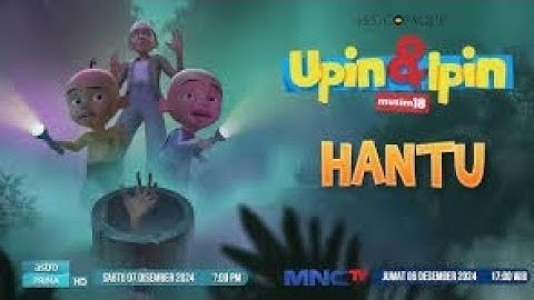 Upin & Ipin hantu durian telah kembali full episode
