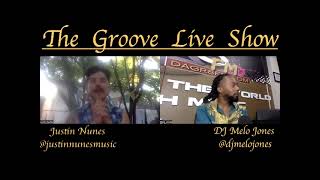 The Groove Live Show. Hosted by DJ Melo Jones. Interview with New Mexican Music Artist Justin Nunes.