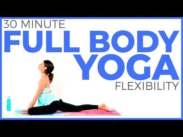 30 minute Full Body Yoga for FLEXIBILITY & STRENGTH class=