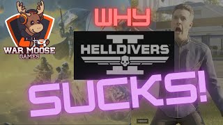 Why Helldivers 2 SUCKS!