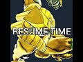 ZA WARUDO/SOUND EFFECT : TIME RESUME