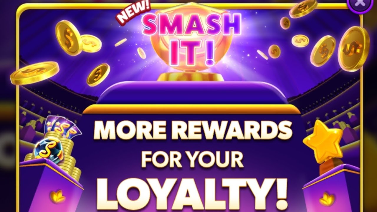 Slotomania showing NEW Smash it "More rewards for your loyalty" With