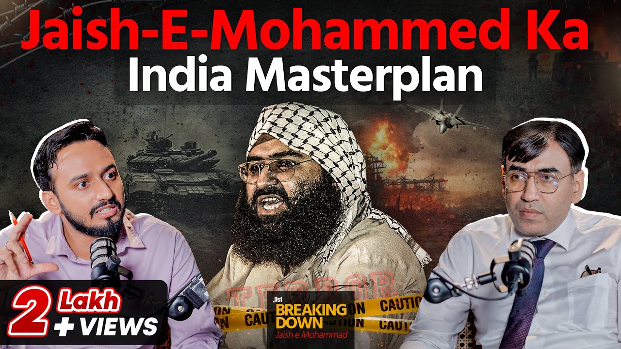 The Rise of Masood Azhar & Jaish-e-Mohammed | Jist
