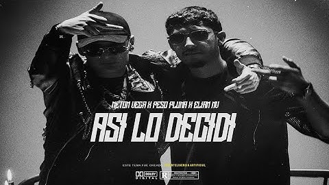 Neton Vega x Peso Pluma x Elia NV - ASI LO DECIDI 🔥