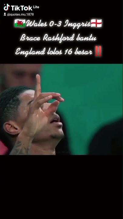 🏴󠁧󠁢󠁷󠁬󠁳󠁿#wales 0vs3#inggris 🏴󠁧󠁢󠁥󠁮󠁧󠁿#rashford 🔥#england#fyp#shorts#storywa#worldcup#fwc#wc#bola#manutd