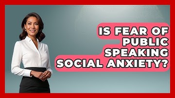 Is Fear Of Public Speaking Social Anxiety? - The Personal Growth Path